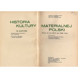 Historia kultury materialnej Polski w zarysie. T.6: od 1870 do 1918 roku