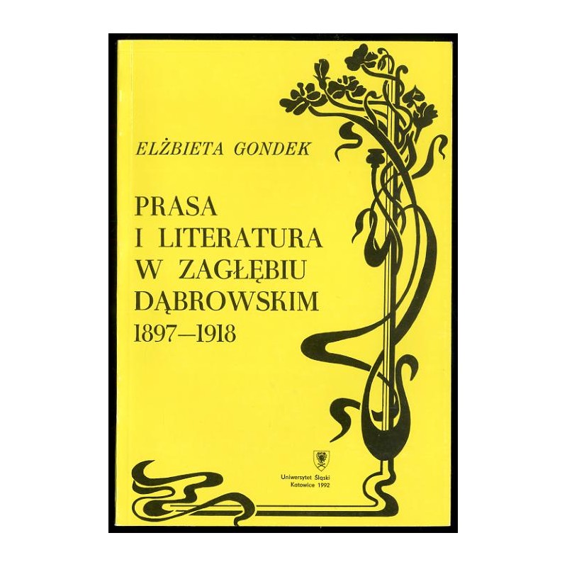 Prasa i literatura w Zagłębiu Dąbrowskim 1897-1918