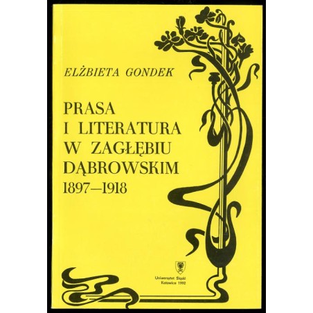 Prasa i literatura w Zagłębiu Dąbrowskim 1897-1918