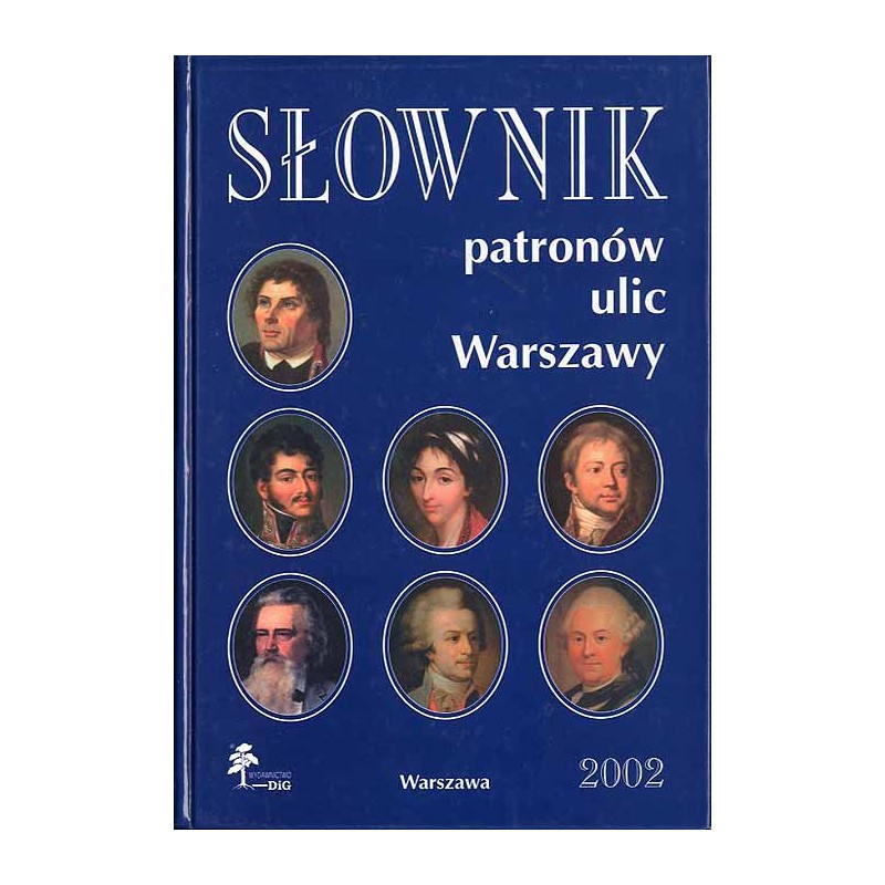 Słownik patronów ulic Warszawy