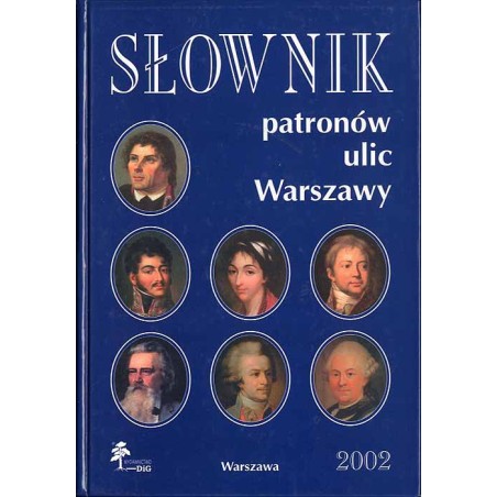 Słownik patronów ulic Warszawy