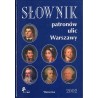 Słownik patronów ulic Warszawy