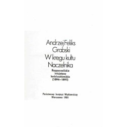 W kręgu kultu Naczelnika. Rapperswilskie inicjatywy kościuszkowskie (1894-1897)