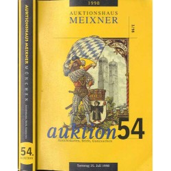 [Franz Meixner] 54. Auktion. Ansichtskarten, Briefe, Ganzsachen. Auktionshaus Meixner. Samstag, den 25. Juli 1998, 10.30 Uhr. Ga