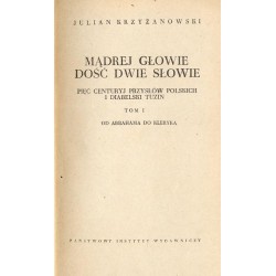 Mądrej głowie dość dwie słowie. Pięć centuryj przysłów polskich i diabelski tuzin. 3t w 3 vol