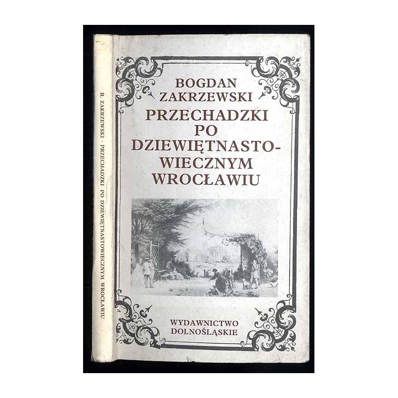 Przechadzki po dziewiętnastowiecznym Wrocławiu