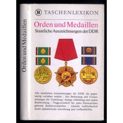 Orden und Medaillen. Staatliche Auszeichnungen der Deutschen Demokratischen Republik