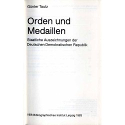 Orden und Medaillen. Staatliche Auszeichnungen der Deutschen Demokratischen Republik