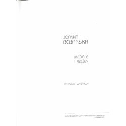 Joanna Bebarska. Medale i rzeźby. Katalog wystawy