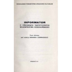 Informator o ośrodkach turystycznych województwa koszalińskiego. Praca zbiorowa