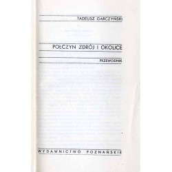 Połczyn Zdrój i okolice. Przewodnik