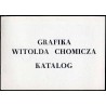 Grafika Witolda Chomicza. Wystawa. Kielce, 26 IV - 18 V 1984, "U Sołtysów"