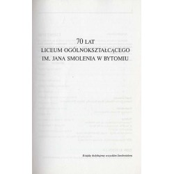 70 lat Liceum Ogólnokształcącego im. Jana Smolenia w Bytomiu