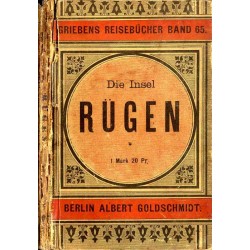 Die Insel Rügen. Praktischer Führer nach und auf der Insel