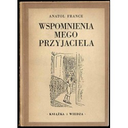 Wspomnienia mego przyjaciela