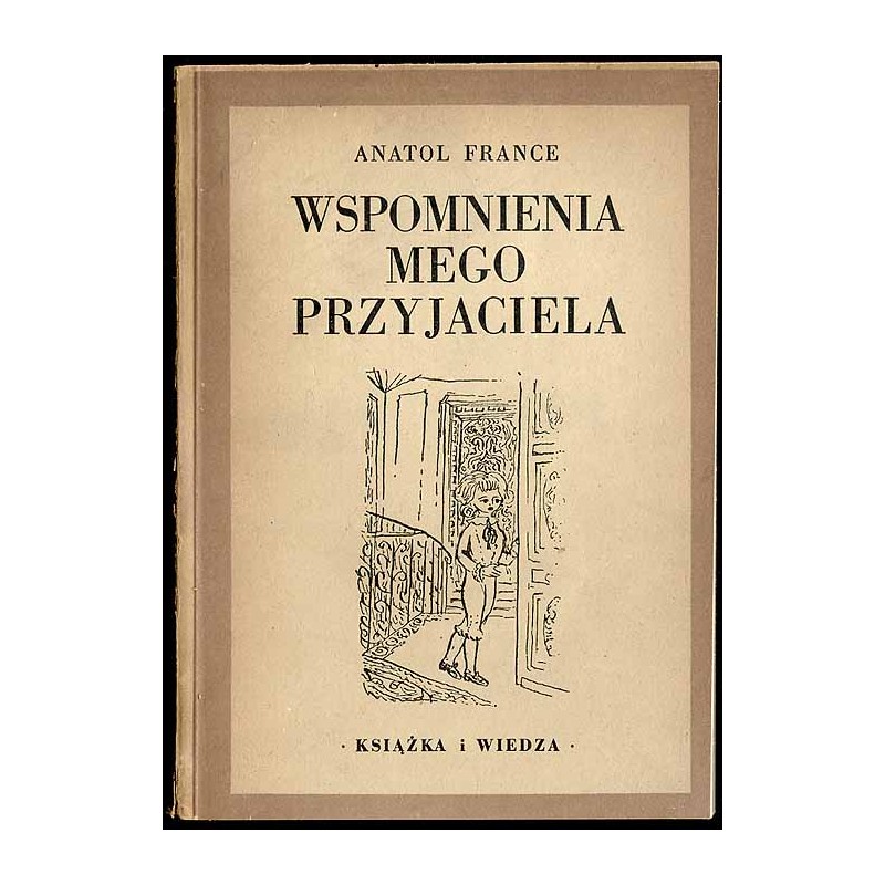 Wspomnienia mego przyjaciela