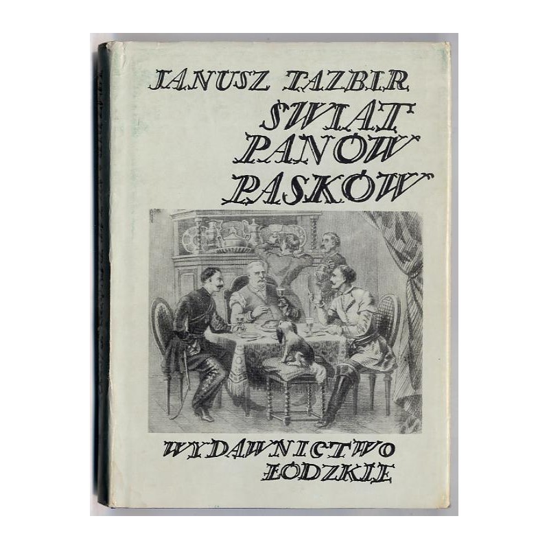 Świat panów Pasków. Eseje i studia