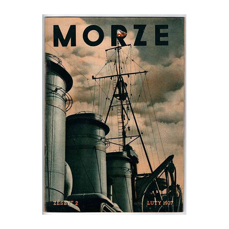 Morze. Organ Ligi Morskiej i Kolonjalnej. R.13 (1937). Nr 2 (Luty 1937)
