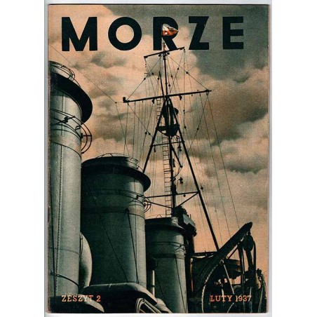 Morze. Organ Ligi Morskiej i Kolonjalnej. R.13 (1937). Nr 2 (Luty 1937)