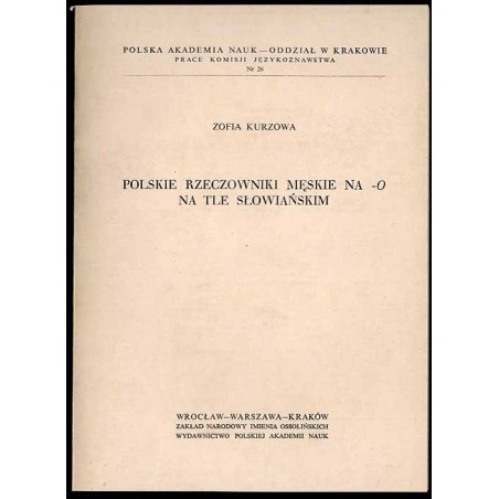 Polskie rzeczowniki męskie na -O na tle słowiańskim