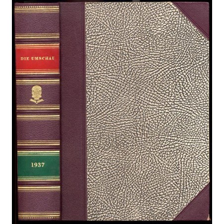 Die Umschau. Illustrierte Wochenschrift über die Fortschritte in Wissenschaft und Technik. 41. Jahrgang (1937). H.1-52 [komplet]