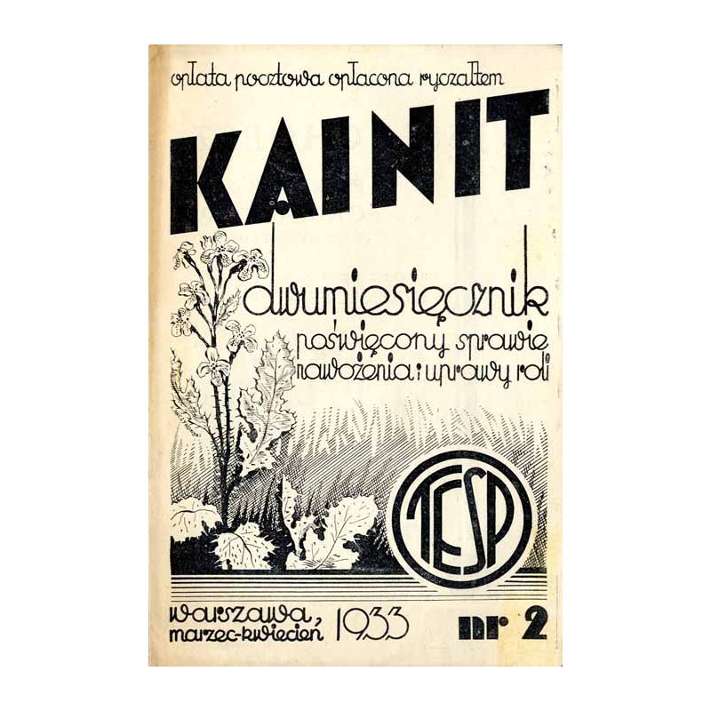 Kainit. Dwumiesięcznik poświęcony sprawie nawożenia i uprawy roli. (1933). Nr 2 (Marzec-Kwiecień 1933)