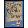 Dzieje oręża polskiego na morzu. Materiały do szkolenia politycznego marynarzy i podoficerów służby zasadniczej. Część 1