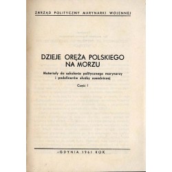 Dzieje oręża polskiego na morzu. Materiały do szkolenia politycznego marynarzy i podoficerów służby zasadniczej. Część 1