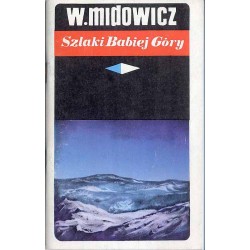 Szlaki Babiej Góry. Przewodnik turystyczny