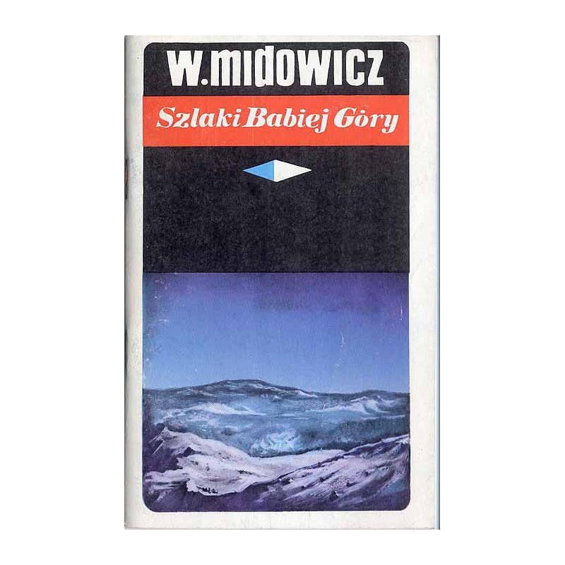 Szlaki Babiej Góry. Przewodnik turystyczny