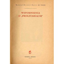 Wspomnienia o "Proletariacie"