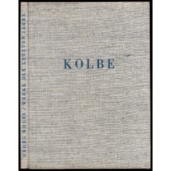Georg Kolbe. Werke der letzten Jahre