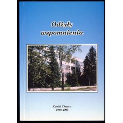 Odżyły wspomnienia. Czeski Cieszyn 1950-2003