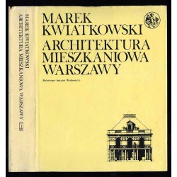 Architektura mieszkaniowa Warszawy. Od potopu szwedzkiego do powstania listopadowego