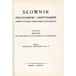 Słownik pseudonimów i kryptonimów pisarzy polskich oraz Polski dotyczących. 3t. (komplet)