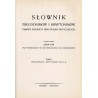 Słownik pseudonimów i kryptonimów pisarzy polskich oraz Polski dotyczących. 3t. (komplet)