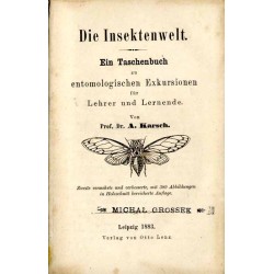 Die Insektenwelt. Ein Taschenbuch zu entomologischen Exkursionen für Lehrer und Lernende
