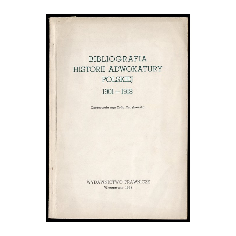 Bibliografia historii adwokatury polskiej 1901-1918