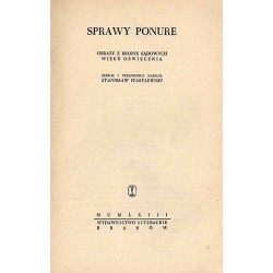 Sprawy ponure. Obrazy z kronik sądowych wieku oświecenia