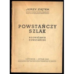 Powstańczy szlak. Rozważania powstańcze