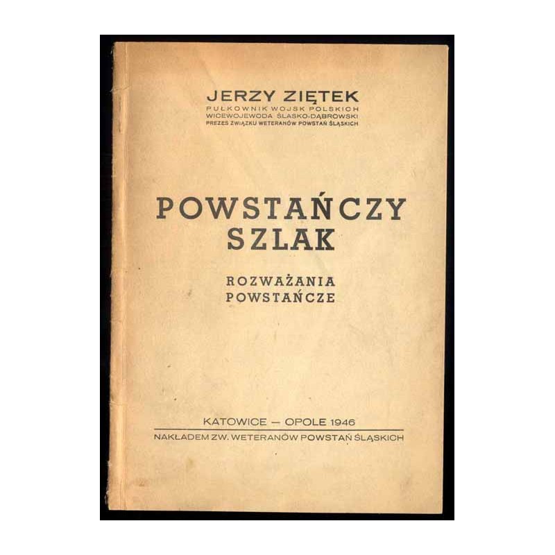 Powstańczy szlak. Rozważania powstańcze