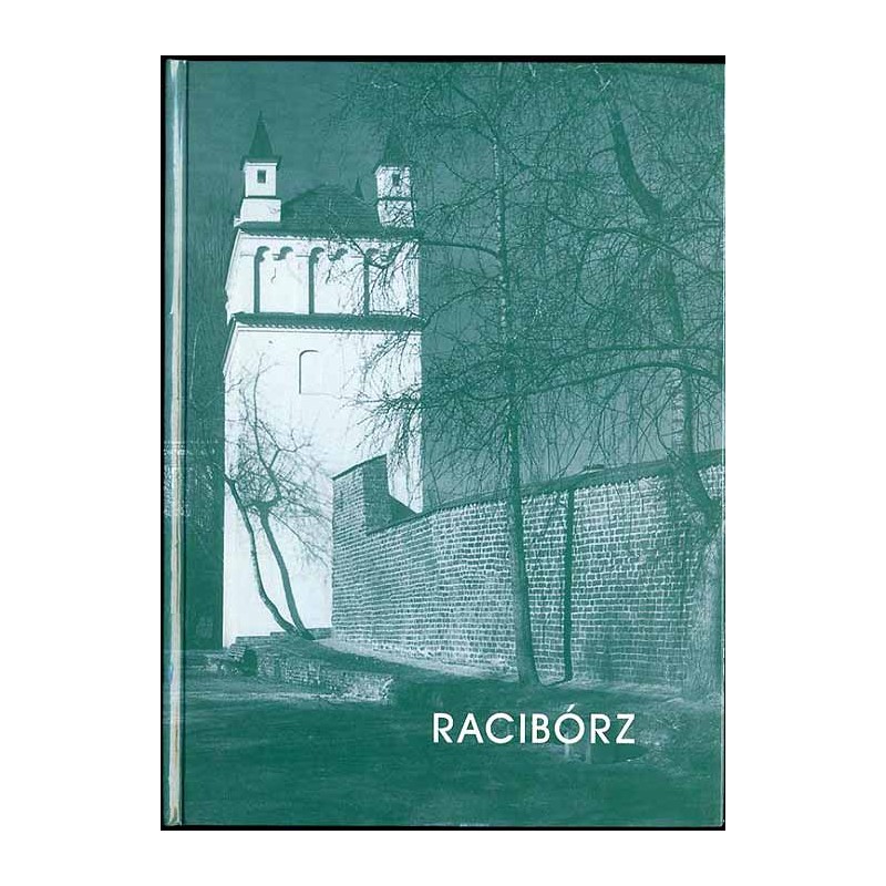 Racibórz w fotografii Bolesława Stachowa