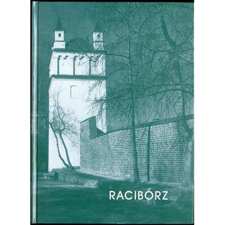 Racibórz w fotografii Bolesława Stachowa