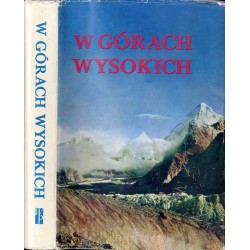 W górach wysokich. Kompendium polskich wypraw wysokogórskich
