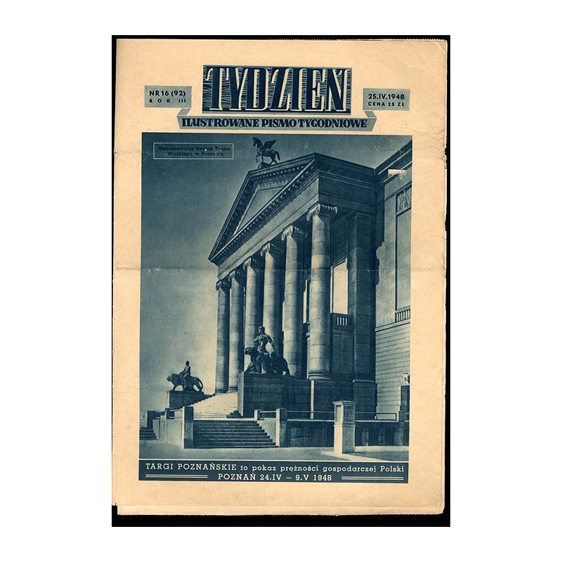 Tydzień. Ilustrowane pismo tygodniowe. R.3 (1948). Nr 16 (92) (25 kwietnia 1948)
