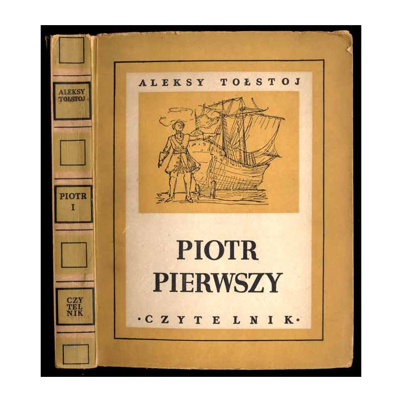 Piotr Pierwszy. Powieść