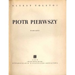 Piotr Pierwszy. Powieść