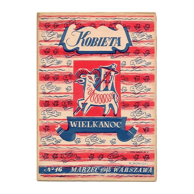 Kobieta. Tygodnik. 1948. Nr 16 (Marzec 1948) [Romuald Nowicki]