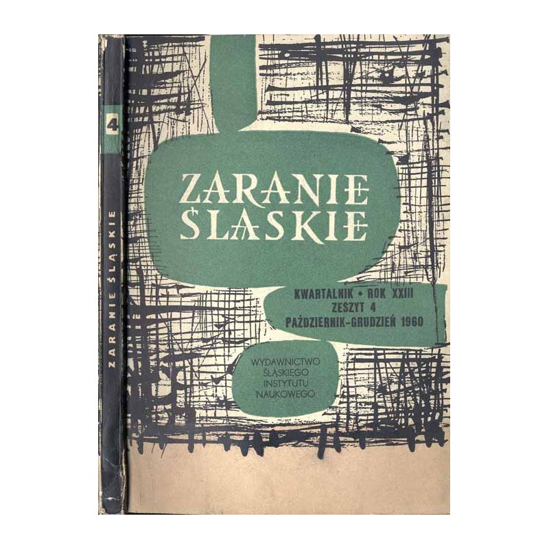 Zaranie Śląskie. Kwartalnik. R.23 (1960). Z.4 (X-XII 1960)