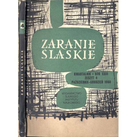 Zaranie Śląskie. Kwartalnik. R.23 (1960). Z.4 (X-XII 1960)